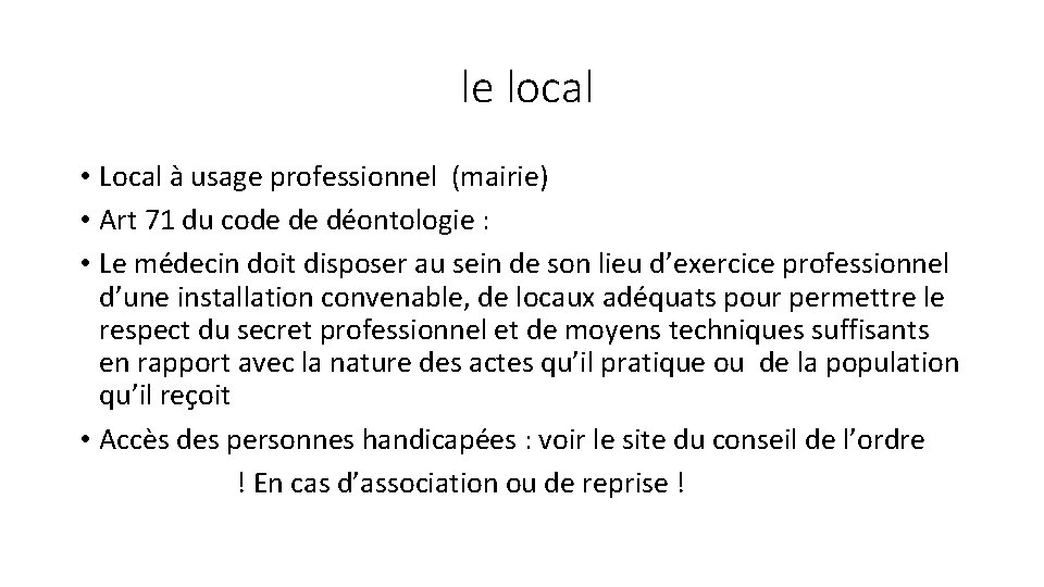 le local • Local à usage professionnel (mairie) • Art 71 du code de