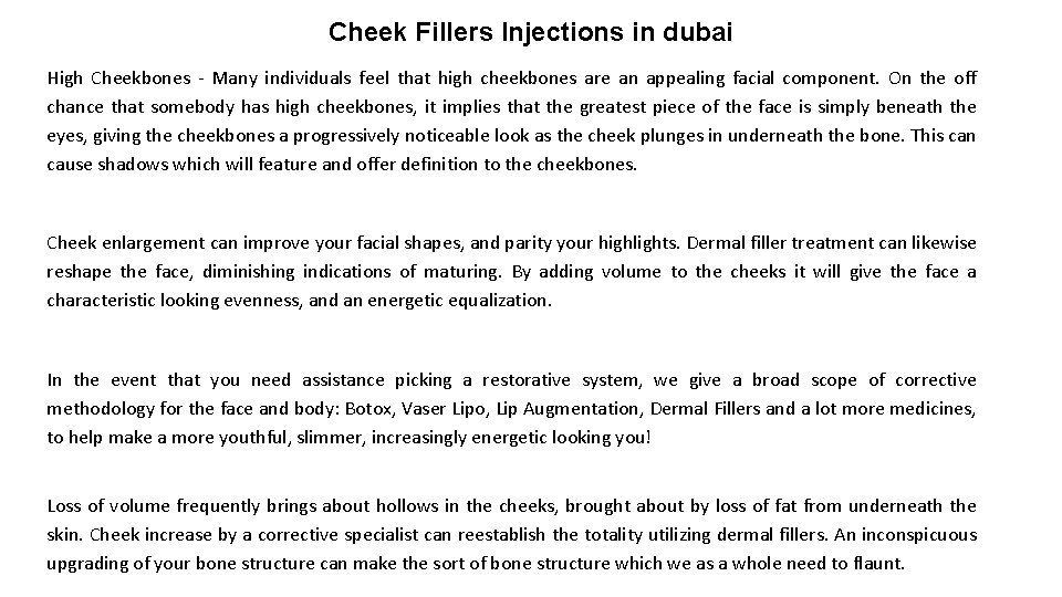 Cheek Fillers Injections in dubai High Cheekbones - Many individuals feel that high cheekbones