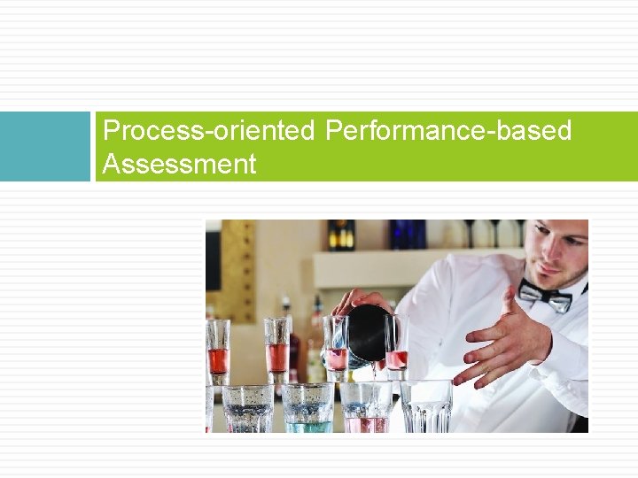 Process-oriented Performance-based Assessment 