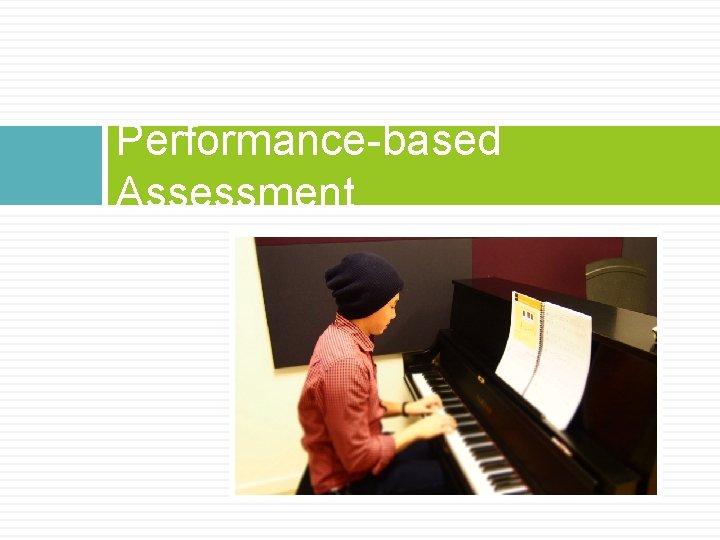 Performance-based Assessment 