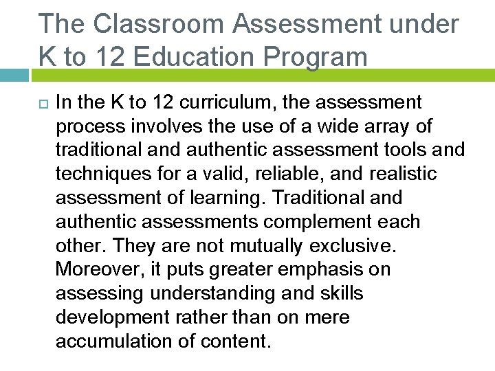 The Classroom Assessment under K to 12 Education Program In the K to 12
