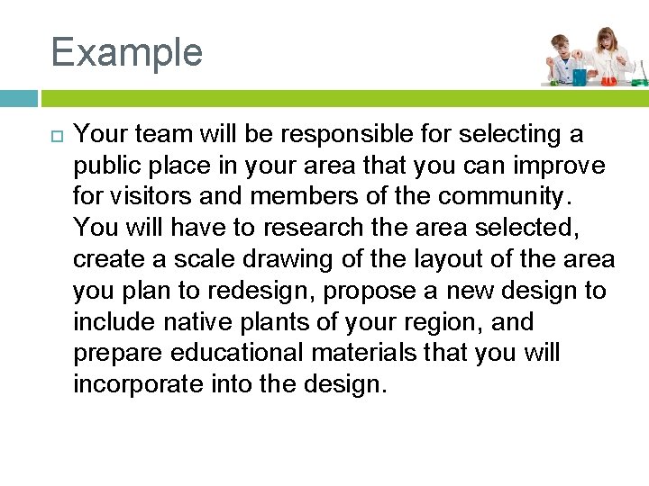 Example Your team will be responsible for selecting a public place in your area