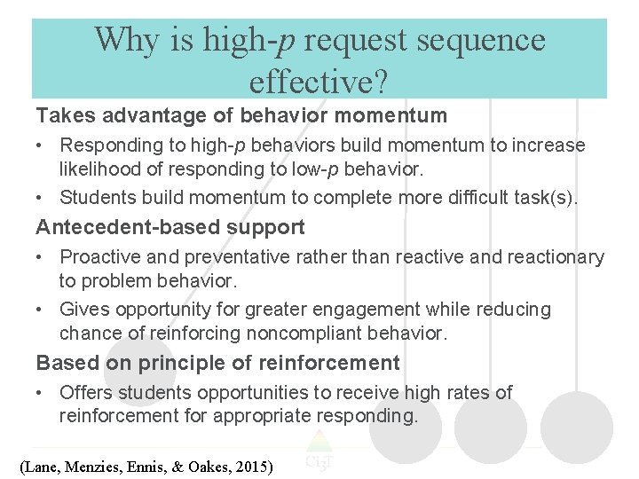 Why is high-p request sequence effective? Takes advantage of behavior momentum • Responding to