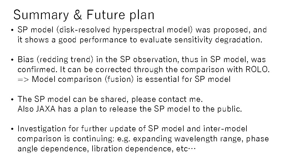 Summary & Future plan • SP model (disk-resolved hyperspectral model) was proposed, and it