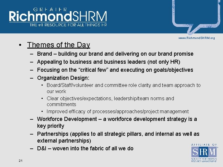 www. Richmond. SHRM. org • Themes of the Day – – Brand – building