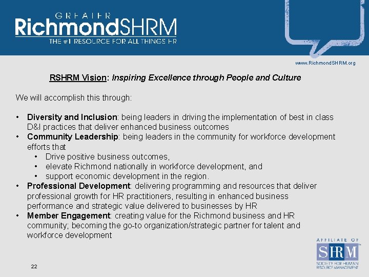 www. Richmond. SHRM. org RSHRM Vision: Inspiring Excellence through People and Culture We will