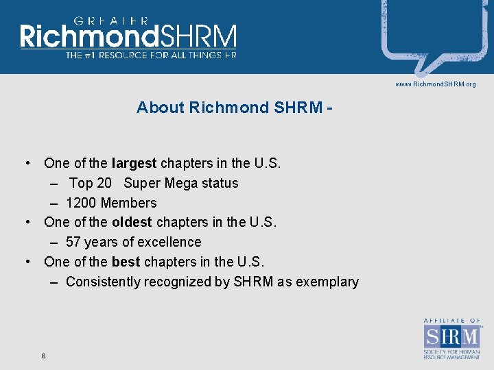 www. Richmond. SHRM. org About Richmond SHRM • One of the largest chapters in