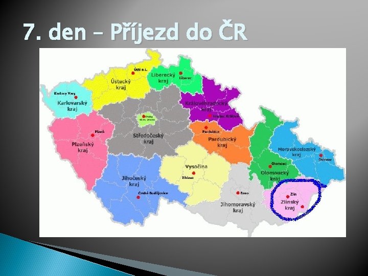 7. den – Příjezd do ČR 