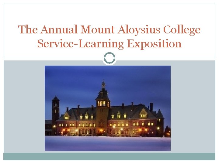 The Annual Mount Aloysius College Service-Learning Exposition 