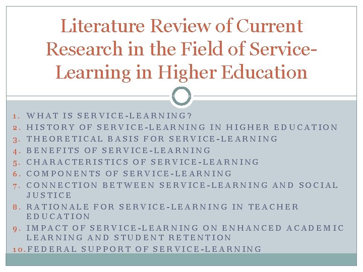 Literature Review of Current Research in the Field of Service. Learning in Higher Education