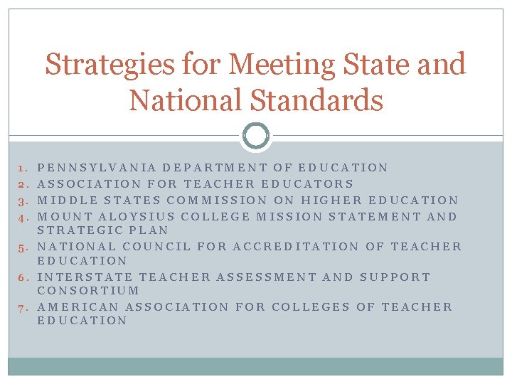 Strategies for Meeting State and National Standards 1. PENNSYLVANIA DEPARTMENT OF EDUCATION 2. ASSOCIATION