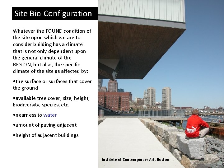 Site Bio-Configuration Whatever the FOUND condition of the site upon which we are to