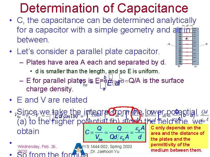 Determination of Capacitance • C, the capacitance can be determined analytically for a capacitor