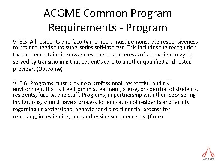 ACGME Common Program Requirements - Program VI. B. 5. All residents and faculty members