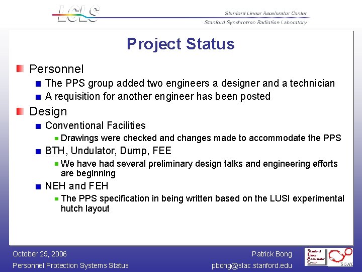 Project Status Personnel The PPS group added two engineers a designer and a technician