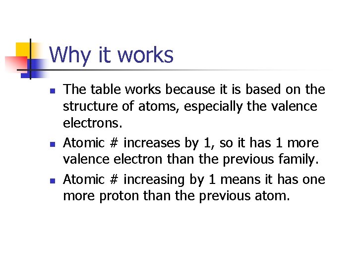 Why it works n n n The table works because it is based on