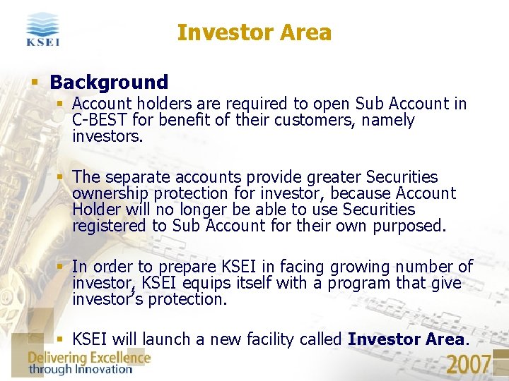 Investor Area § Background § Account holders are required to open Sub Account in