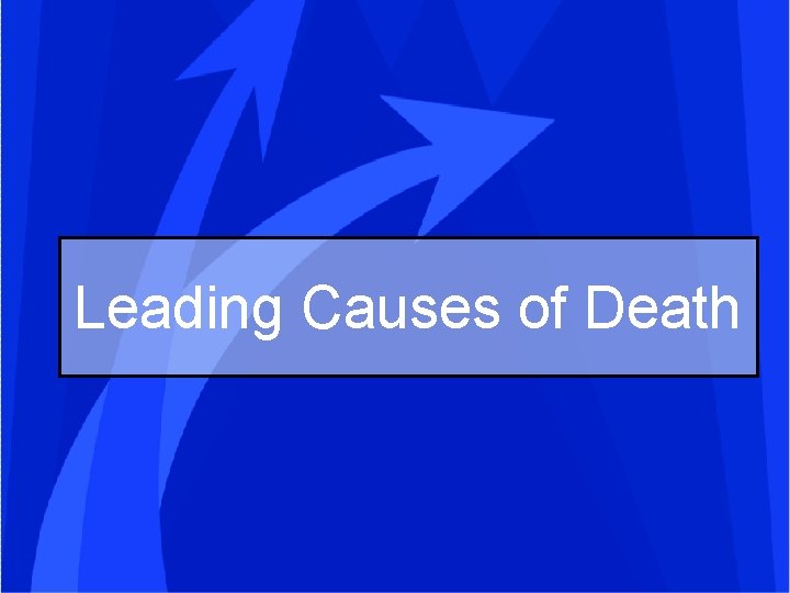 Leading Causes of Death 