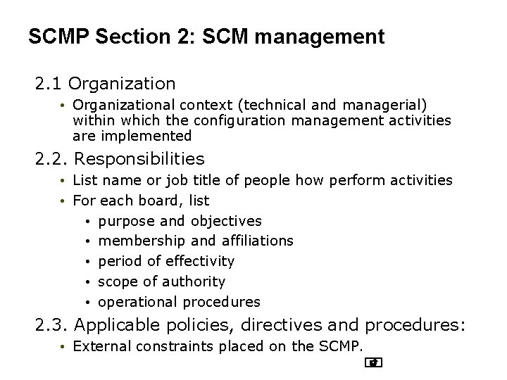 SCMP Section 2: SCM management 2. 1 Organization • Organizational context (technical and managerial)