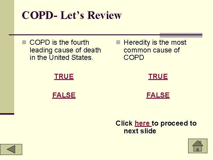 COPD- Let’s Review n COPD is the fourth leading cause of death in the
