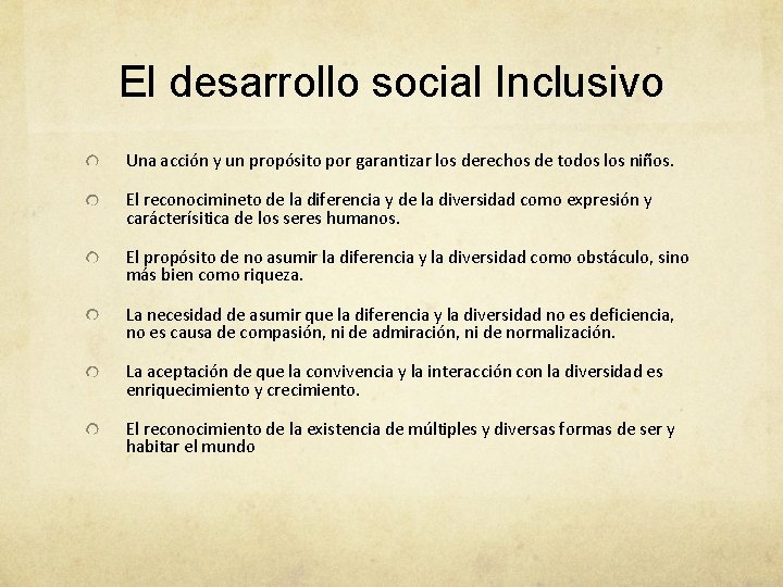 El desarrollo social Inclusivo Una acción y un propósito por garantizar los derechos de