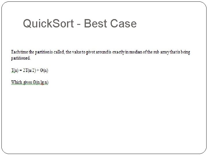 Quick. Sort - Best Case 
