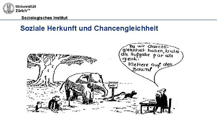 Soziologisches Institut Soziale Herkunft und Chancengleichheit 