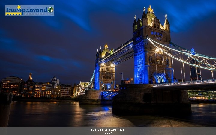 Europa Basica Fin Amsterdam London 