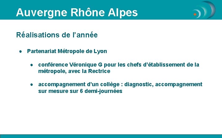 Auvergne Rhône Alpes Réalisations de l’année ● Partenariat Métropole de Lyon ● conférence Véronique