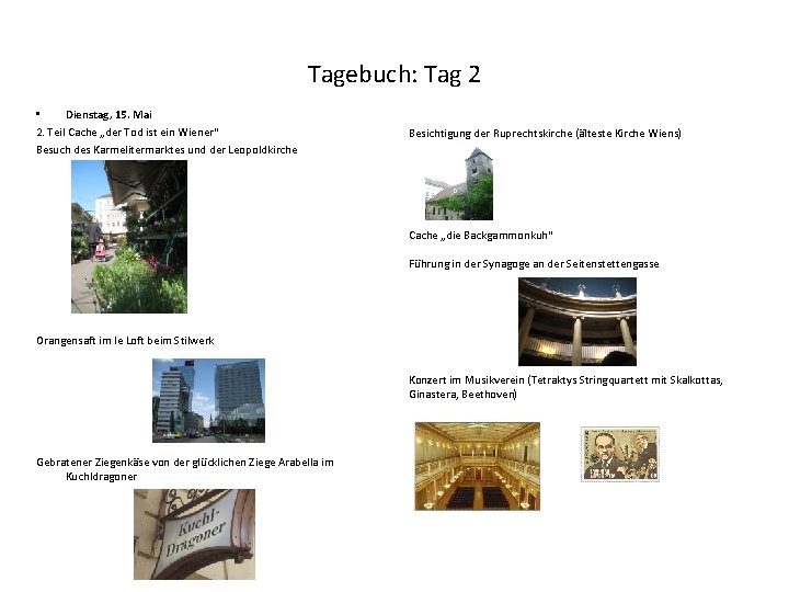 Tagebuch: Tag 2 • Dienstag, 15. Mai 2. Teil Cache „der Tod ist ein Tagebuch: Tag 2 • Dienstag, 15. Mai 2. Teil Cache „der Tod ist ein