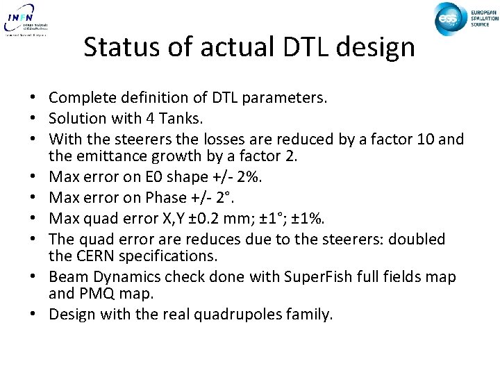 Status of actual DTL design • Complete definition of DTL parameters. • Solution with