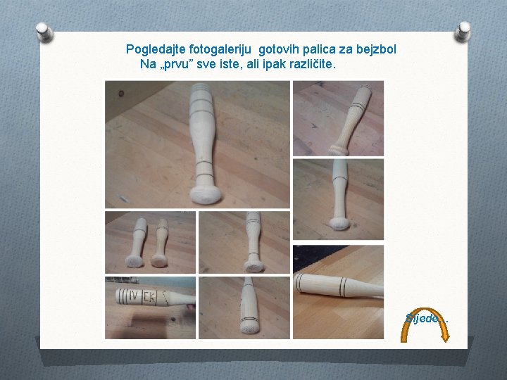 Pogledajte fotogaleriju gotovih palica za bejzbol Na „prvu” sve iste, ali ipak različite. Sijede…