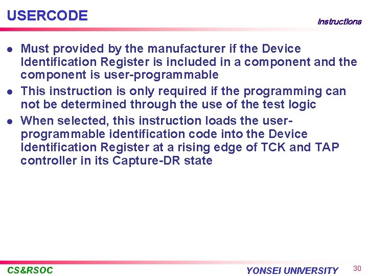USERCODE l l l Instructions Must provided by the manufacturer if the Device Identification