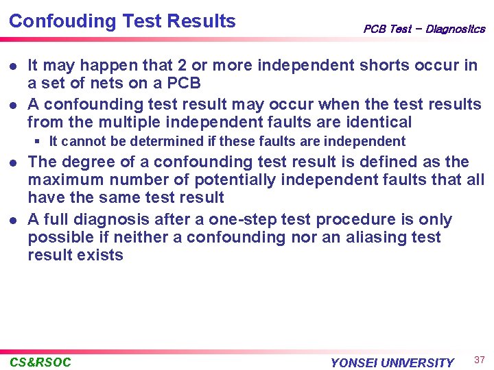 Confouding Test Results l l PCB Test - Diagnositcs It may happen that 2
