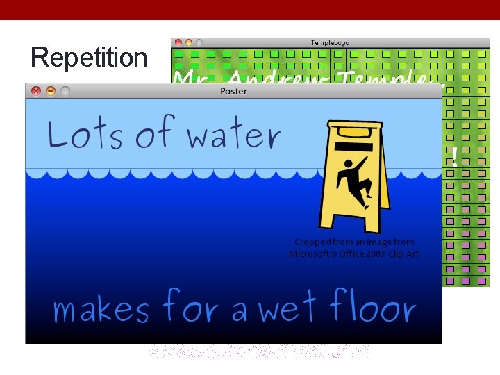 Repetition • Motivation: Do something (anything!) 10000 times! Repetition • Motivation: Do something (anything!) 10000 times!