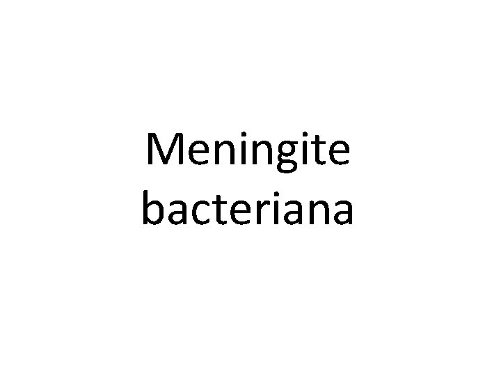 Meningite bacteriana 