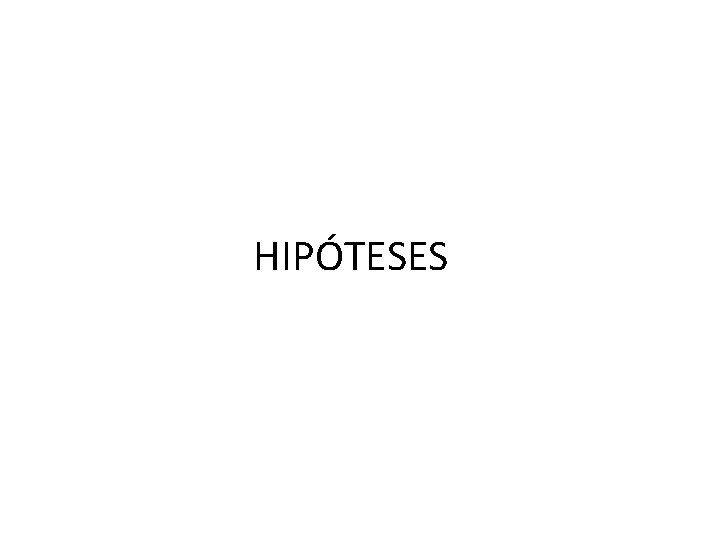 HIPÓTESES 
