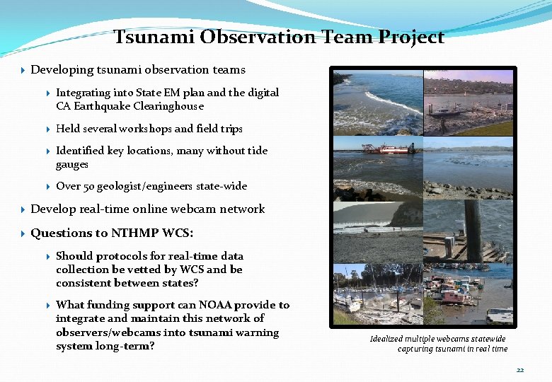 Tsunami Observation Team Project Developing tsunami observation teams Integrating into State EM plan and