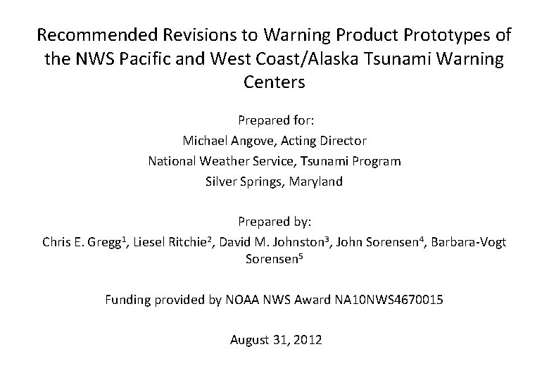 Recommended Revisions to Warning Product Prototypes of the NWS Pacific and West Coast/Alaska Tsunami
