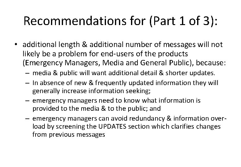 Recommendations for (Part 1 of 3): • additional length & additional number of messages