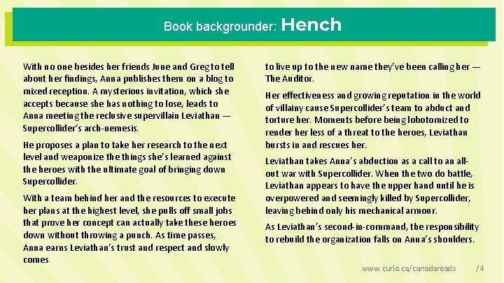 Book backgrounder: Hench With no one besides her friends June and Greg to tell