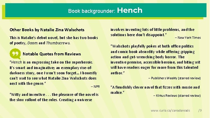 Book backgrounder: Hench Other Books by Natalie Zina Walschots This is Natalie’s debut novel,
