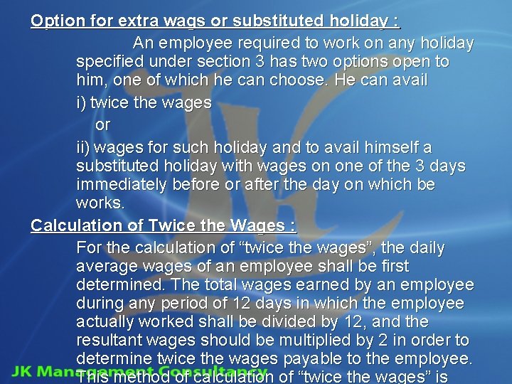 Option for extra wags or substituted holiday : An employee required to work on