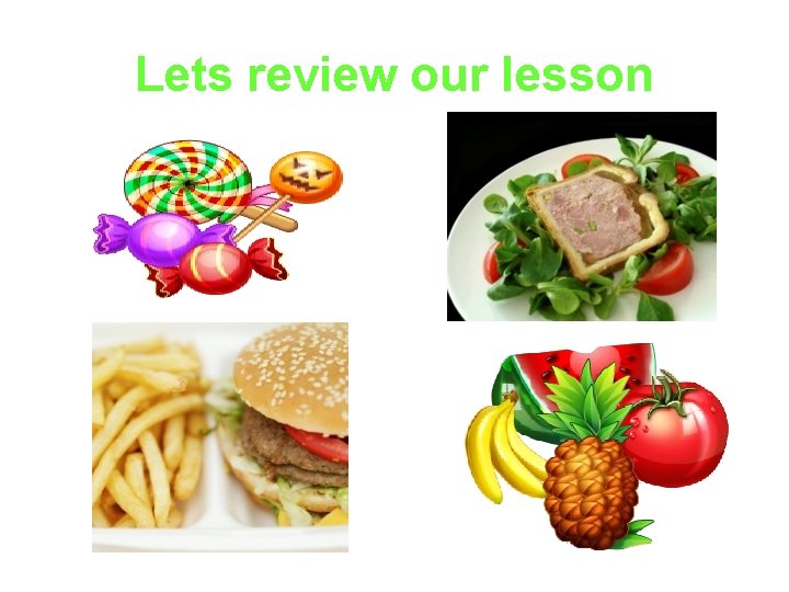 Lets review our lesson 