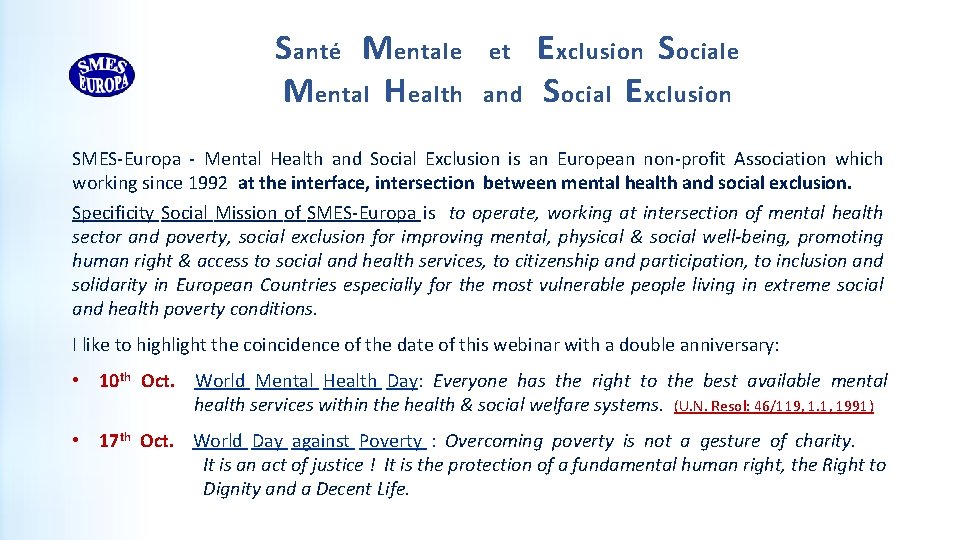 Santé Mentale Mental Health et and Exclusion Sociale Social Exclusion SMES-Europa - Mental Health