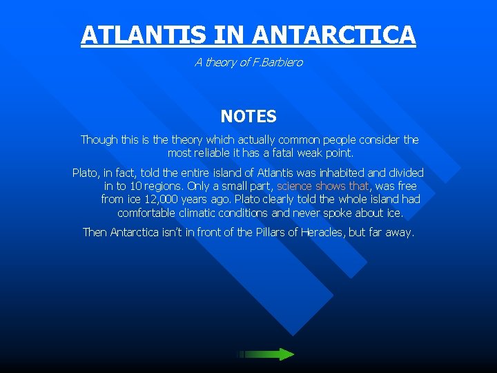 ATLANTIS IN ANTARCTICA A theory of F. Barbiero NOTES Though this is theory which