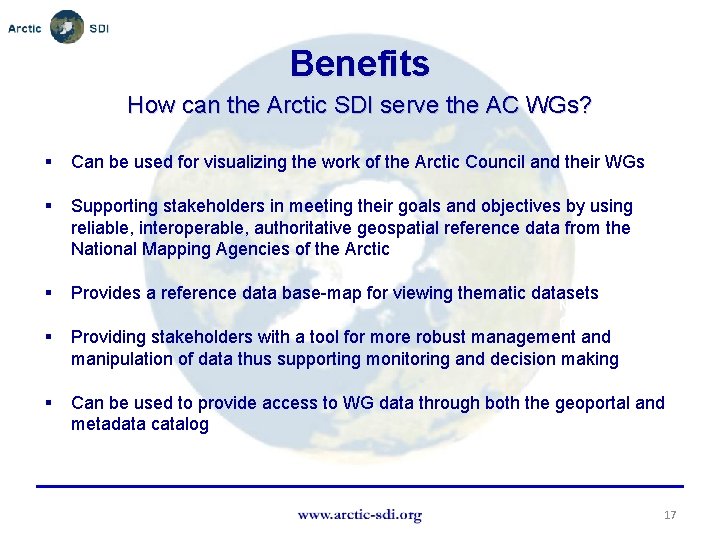 Benefits How can the Arctic SDI serve the AC WGs? § Can be used