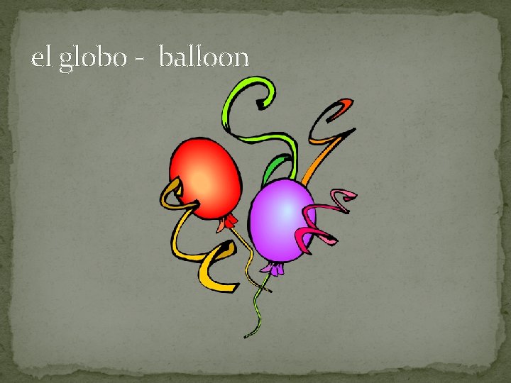 el globo - balloon 