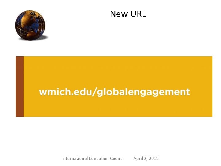 New URL International Education Council April 2, 2015 