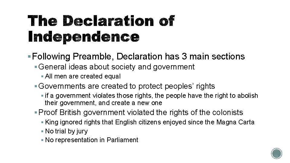 § Following Preamble, Declaration has 3 main sections § General ideas about society and